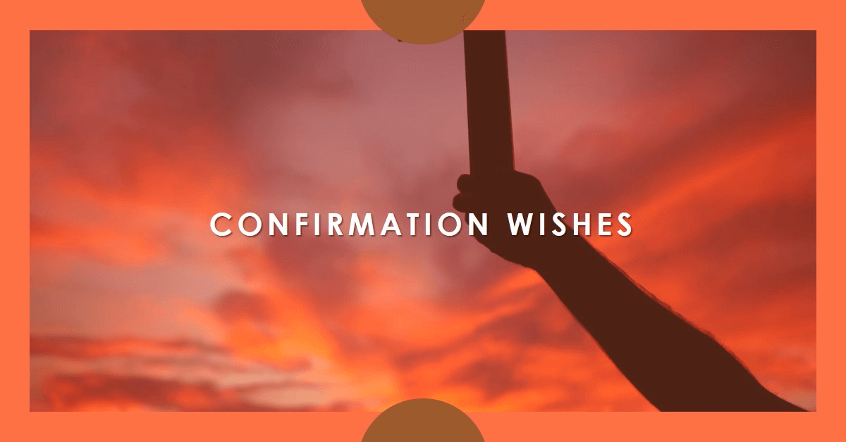 50 Creative Messages to Write on a Confirmation Card
